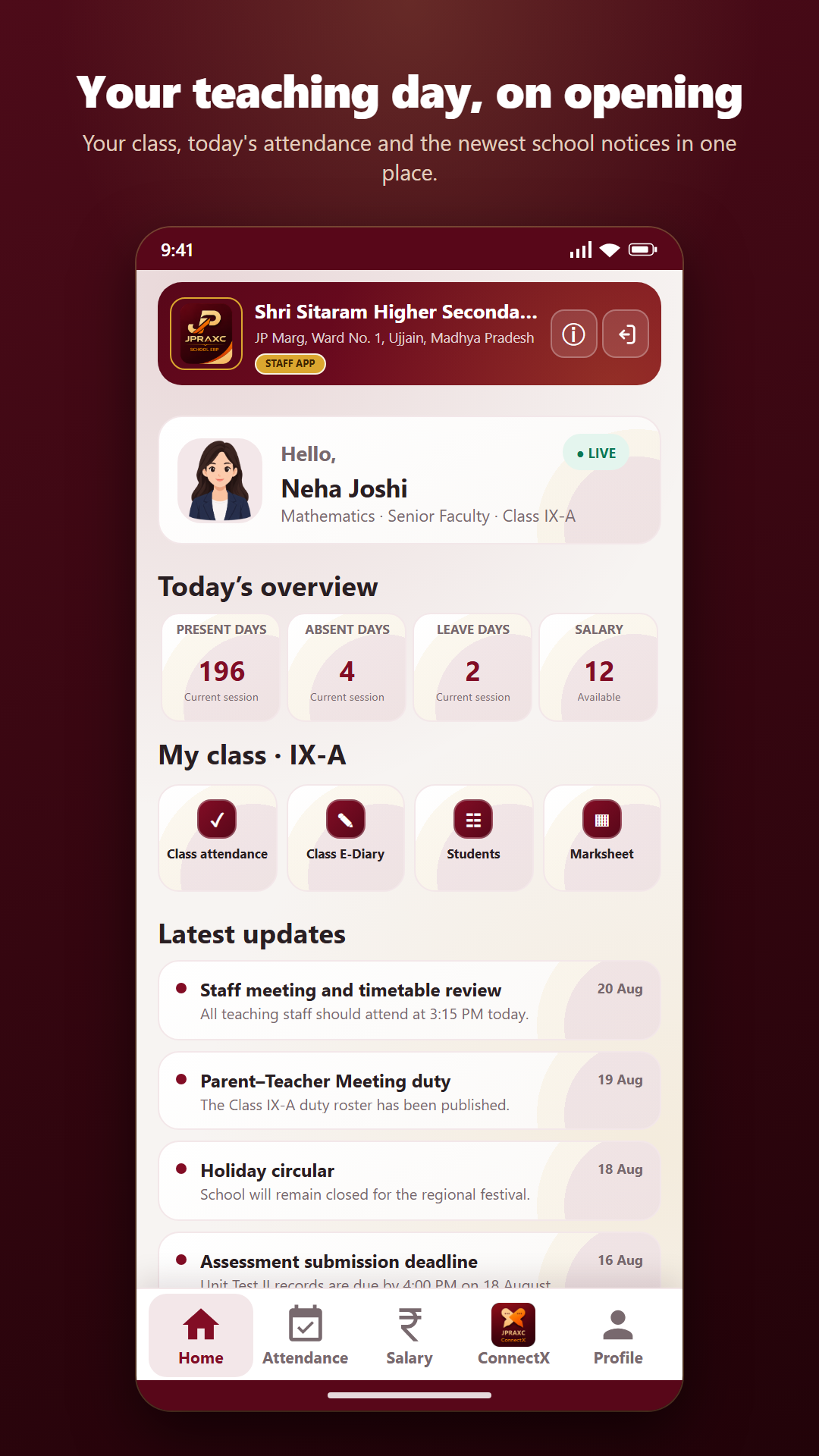 JPRAXC Staff app home screen: the school name and address in the header, a teacher greeting with subject and class-teacher assignment, present, absent and leave day counts with salary slips available, My class shortcuts for class attendance, class E-Diary, students and marksheet, and the latest school notices.